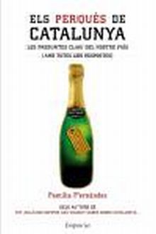 ELS PERQUÈS DE CATALUNYA: LES PREGUNTES CLAUS DEL NOSTRE PAÍS (AMB TO