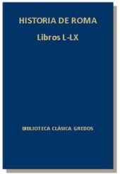 HISTORIA DE ROMA. LIBROS L-LX
