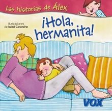 ¡Hola, hermanita!