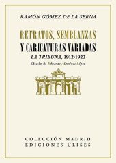 RETRATOS, SEMBLANZAS Y CARICATURAS VARIADAS
