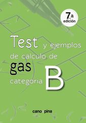 TEST Y EJEMPLOS DE CALCULO DE GAS CATEGORIA B 7ª EDICION
