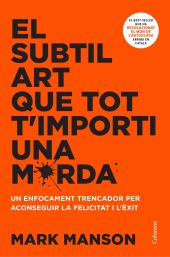 EL SUBTIL ART QUE TOT TIMPORTI UNA MERDA