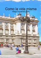 COMO LA VIDA MISMA