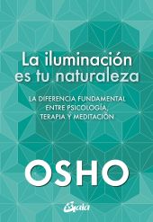 ILUMINACION ES TU NATURALEZA, LA