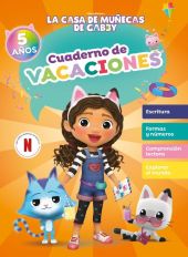 CASA DE MUÑECAS DE GABBY, LA. CUADERNO DE VACACIONES - 5 AÑOS