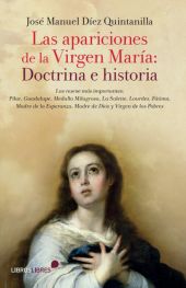 APARICIONES DE LA VIRGEN MARIA, LAS: DOCTRINA E HISTORIA