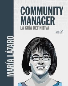 COMMUNITY MANAGER. LA GUIA DEFINITIVA