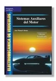 Electromecánica de vehículos. Sistemas auxiliares del motor