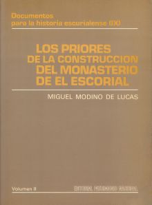 Los priores de la construcción del Monasterio de El Escorial. Vol II