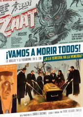 VAMOS A MORIR TODOS A LA TERCERA VA LA VENCIDA LO INSOLITO