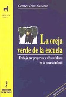 OREJA VERDE DE LA ESCUELA, LA