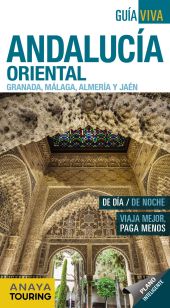 ANDALUCIA ORIENTAL (GRANADA, MALAGA, ALMERIA Y JAE
