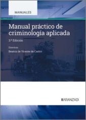 MANUAL PRACTICO DE CRIMINOLOGIA APLICADA