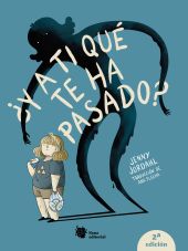 ¿Y A TI QUE TE HA PASADO?