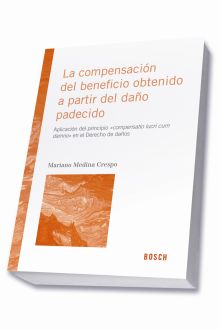 La compensación del beneficio obtenido a partir del daño padecido