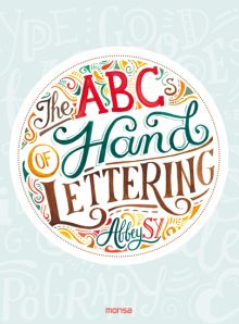 THE ABCS OF HAND LETTERING