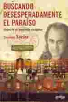 Buscando desesperadamente el paraíso