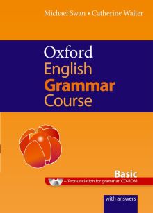 OXFORD ENGLISH GRAMMAR COURSE: BASIC: WITH ANSWERS