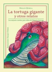 LA TORTUGA GIGANTE Y OTROS RELATOS. LOS MEJORES CU