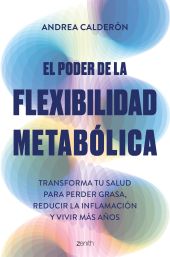 PODER DE LA FLEXIBILIDAD METABOLICA, EL