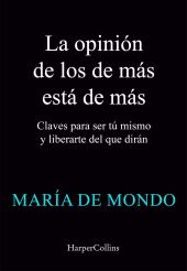 OPINION DE LOS DEMAS ESTA DE MAS, LA