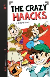3- THE CRAZY HAACKS Y EL RELOJ SIN TIEMPO