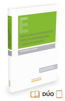 Expulsión de extranjeros, derecho internacional y derecho europeo (Papel + e-boo
