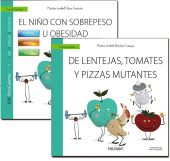 GUÍA: EL NIÑO CON SOBREPESO U OBESIDAD + CUENTO: DE LENTEJAS, TOMATES Y PIZZAS M