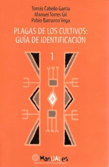 PLAGAS DE LOS CULTIVOS: GUIA DE IDENTIFICACION