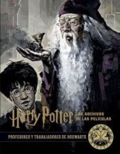 Harry Potter: los archivos de las películas 11. Profesores y trabajadores de Hog