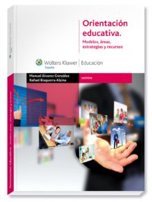 Orientación educativa. Modelos, áreas, estrategias y recursos