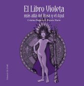 LIBRO VIOLETA, MAS ALLA DEL ROSA Y EL AZUL, EL (N.