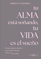 TU ALMA ESTA SOÑANDO, TU VIDA ES EL SUEÑO