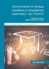 COMUNICACION EN LENGUA CASTELLANA Y COMPETENCIA MATEMATICA - N2. FCOV27