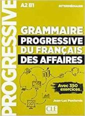 GRAMMAIRE PROGRESSIVE DU FRANCAIS DES AFFAIRES NIV