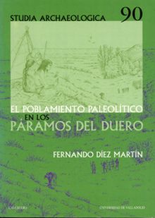 POBLAMIENTO PALEOLITICO EN LOS PARAMOS DEL DUERO, EL