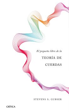 El pequeño libro de la teoría de cuerdas