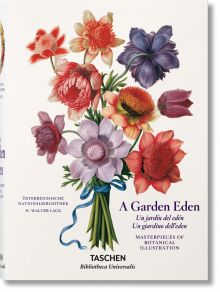 A Garden Eden. Masterpieces of Botanical Illustration