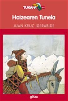 HAIZEAREN TUNELA (EL TÚNEL DEL VIENTO)