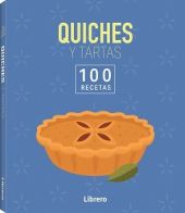 100 RECETAS QUICHES Y TARTAS