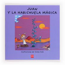 JUAN Y LA HABICHUELA MAGICA