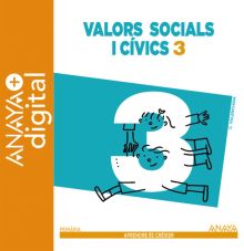 Valors socials i cívics 3. Primària. Anaya + Digital.