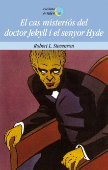 El cas misteriós del Dr. Jekyll i el senyor Hyde