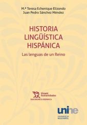 HISTORIA LINGUISTICA HISPANICA: LAS LENGUAS DE UN REINO 2ª EDICION REVISADA Y MU