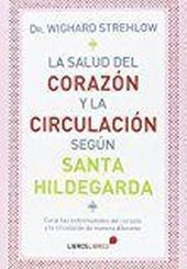 LA SALUD DEL CORAZON Y LA CIRCULACION SEGUN SANTA 