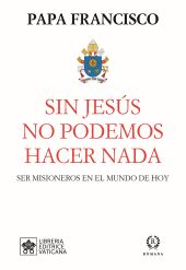 SIN JESÚS NO PODEMOS HACER NADA