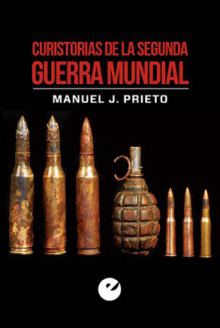 CURIOSTORIAS DE LA SEGUNDA GUERRA MUNDIAL