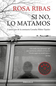 Si no, lo matamos (Comisaria Cornelia Weber-Tejedor 4)
