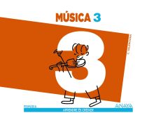 Música 3. Primària. Anaya + Digital.