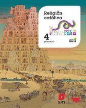 SD PROFESOR. RELIGIÓN CATÓLICA. 4 PRIMARIA NUESTRA CASA